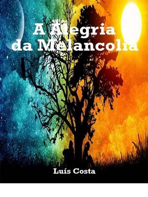 cover image of A Alegria da Melancolia